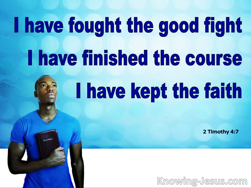 2 Timothy 4:7 Finished The Course Kept The Faith (blue)